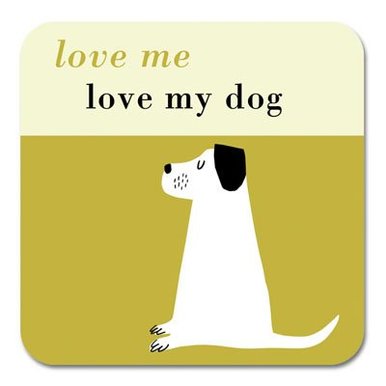 Love Me Love My Dog Coaster Olive