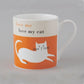 Love Me Love My Cat Mug Orange