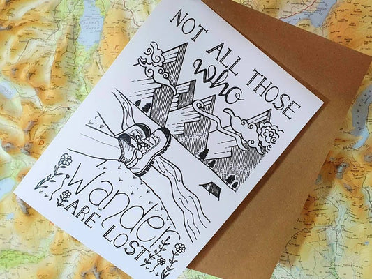 Wild & Wanderlust  Not All Those Who Wander Greetings Card
