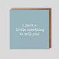 Dolly & Doug Something to Tell You Card